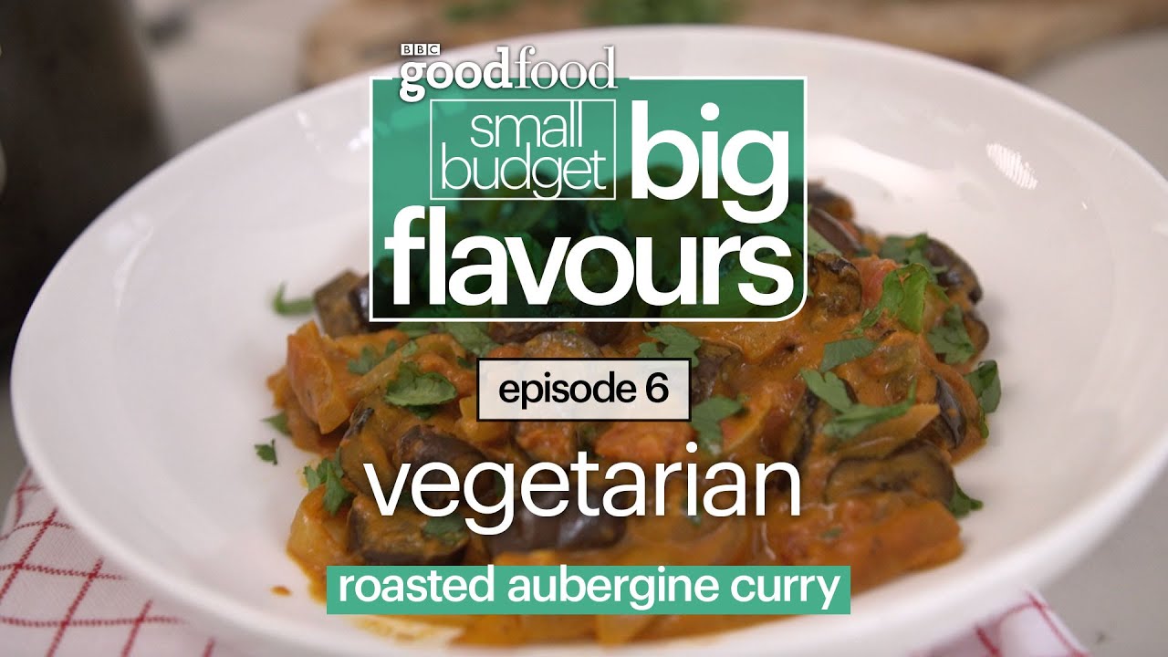 Roasted aubergine curry - Small Budgets, Big Flavours