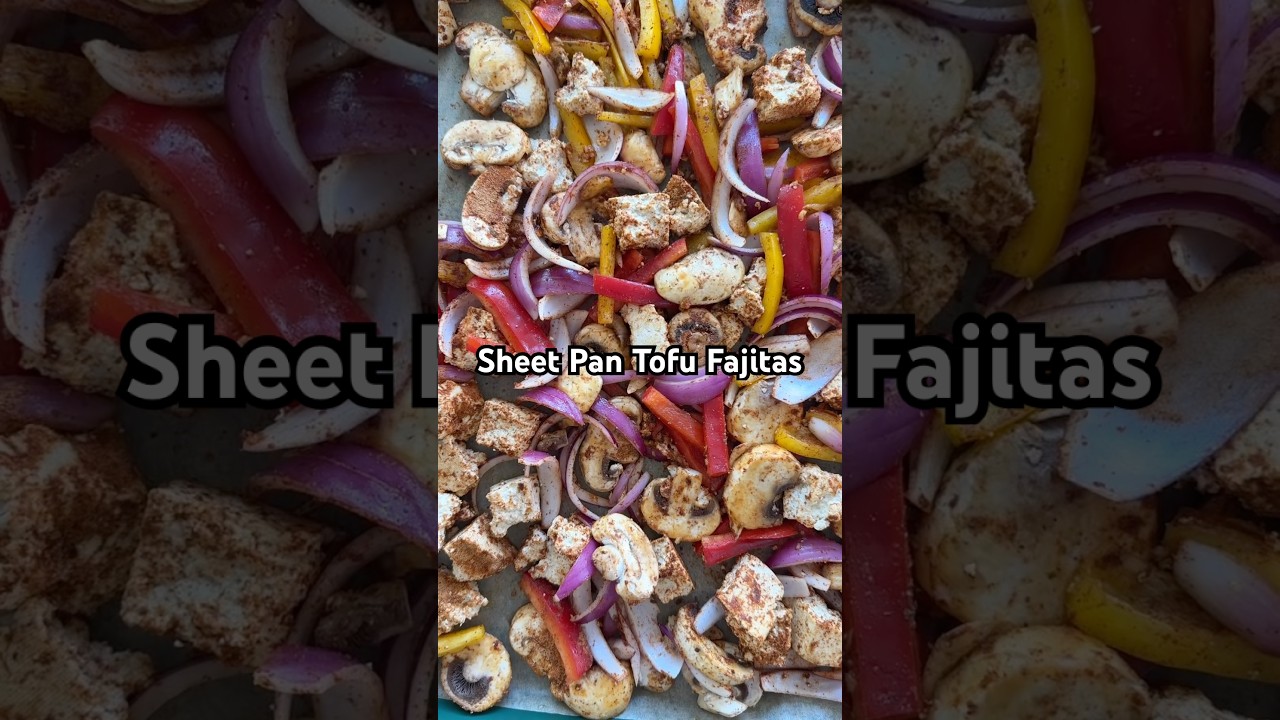 Sheet Pan Tofu Fajitas
