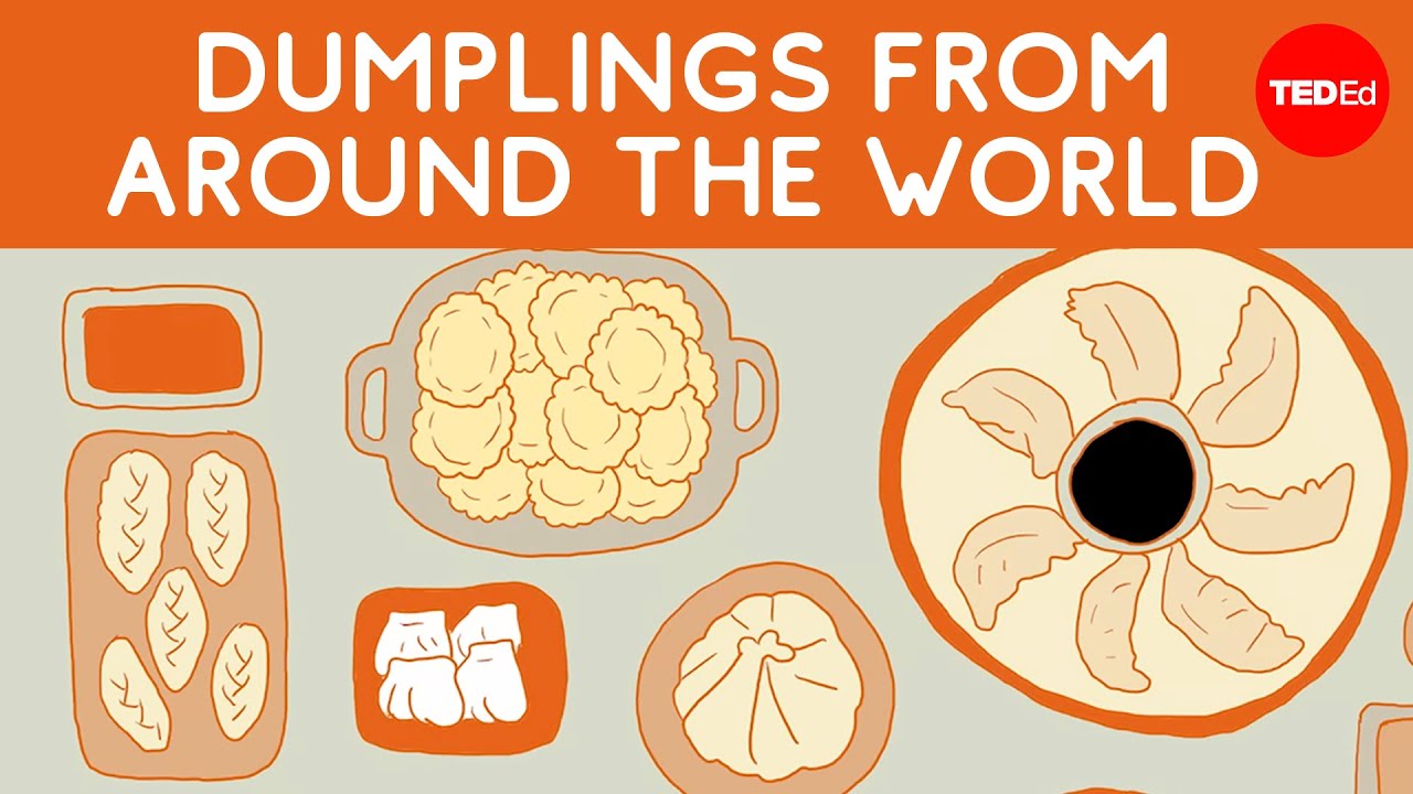 What do dumplings look like around the world? - Miranda Brown